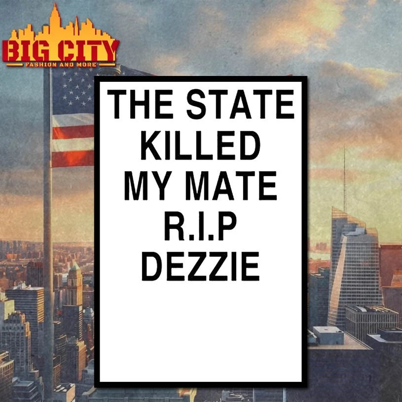 The State Killed My Mate R.I.P Dezzie Shirts