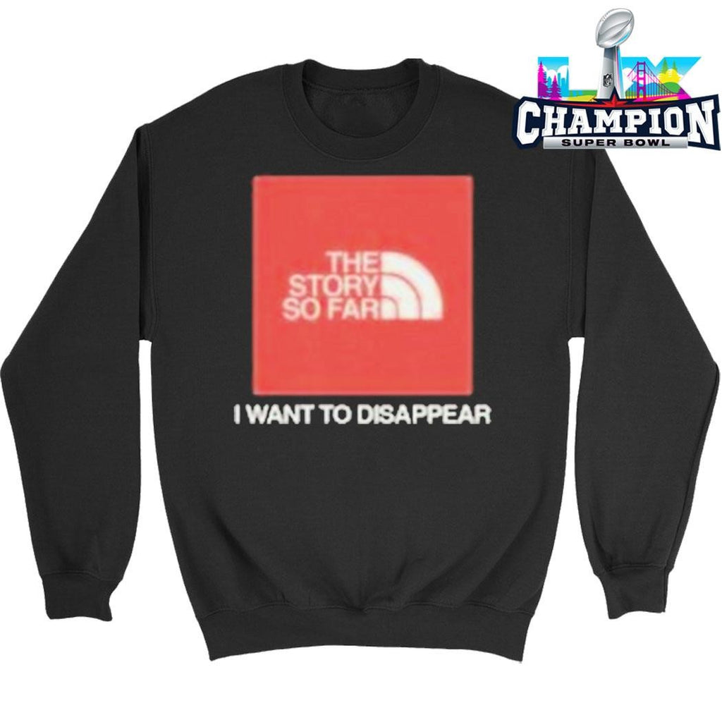 The Story So Far I Want To Disappear Shirt