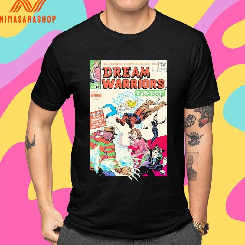 The Strangest Super-Heroes Of All Dream Warriors Don’t Miss This Fabulous First Issue Shirts