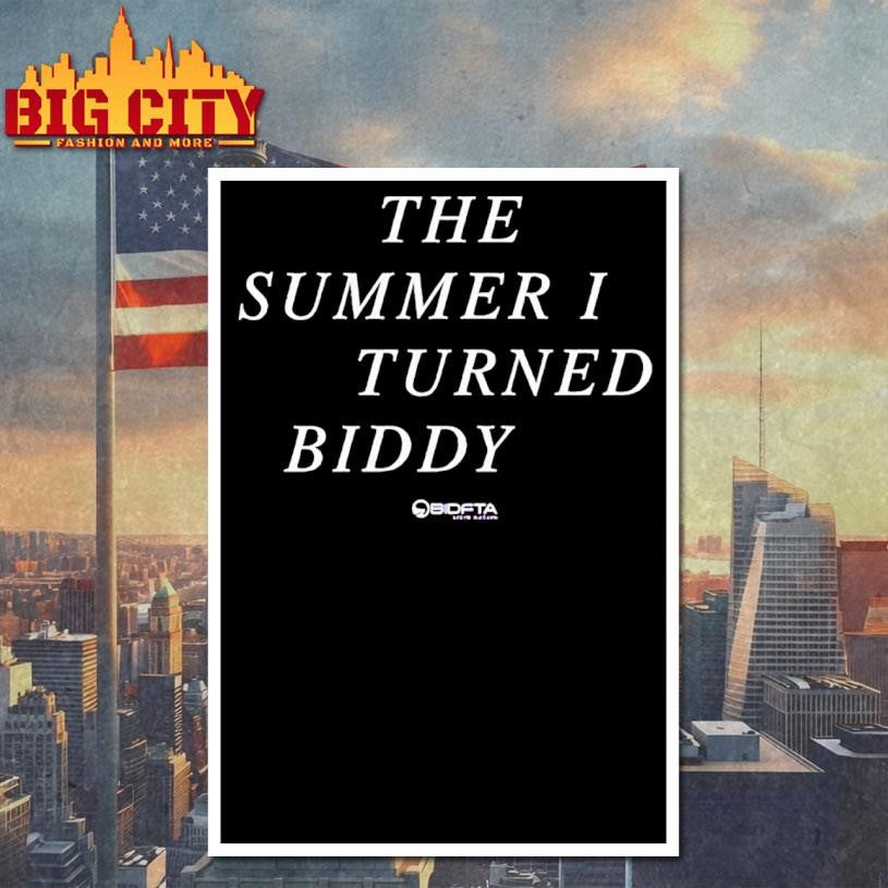 The Summer I Turned Biddy Shirt