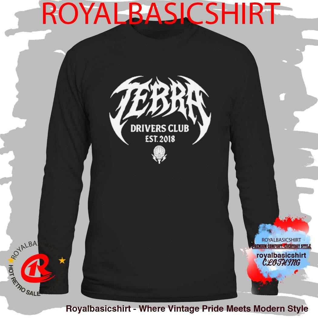 The Terra Drivers Club Shirt