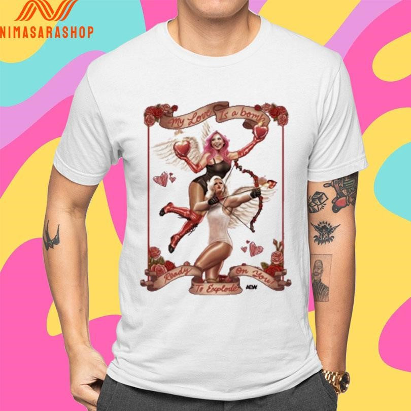 The Timeless Love Bombs My Love Is A Bomb Ready To Explode On You Shirts