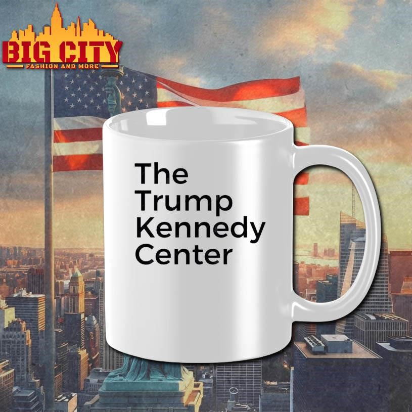 The Trump Kennedy Center Shirt
