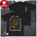 The Undertaking All My Friends Are Scavengers 2025 Two Sided Shirt