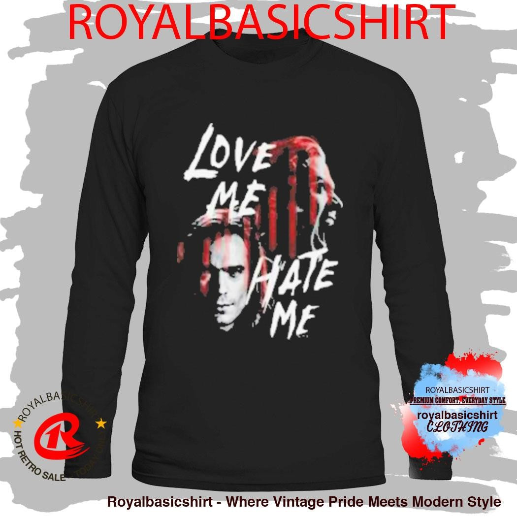 The Vampire Lestat Love Me Hate Me Shirt
