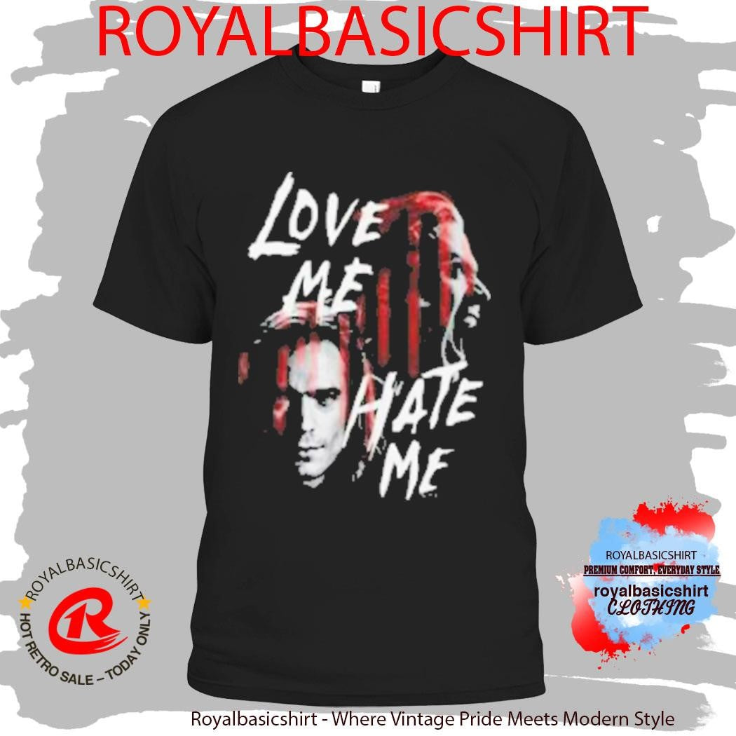 The Vampire Lestat Love Me Hate Me Shirt