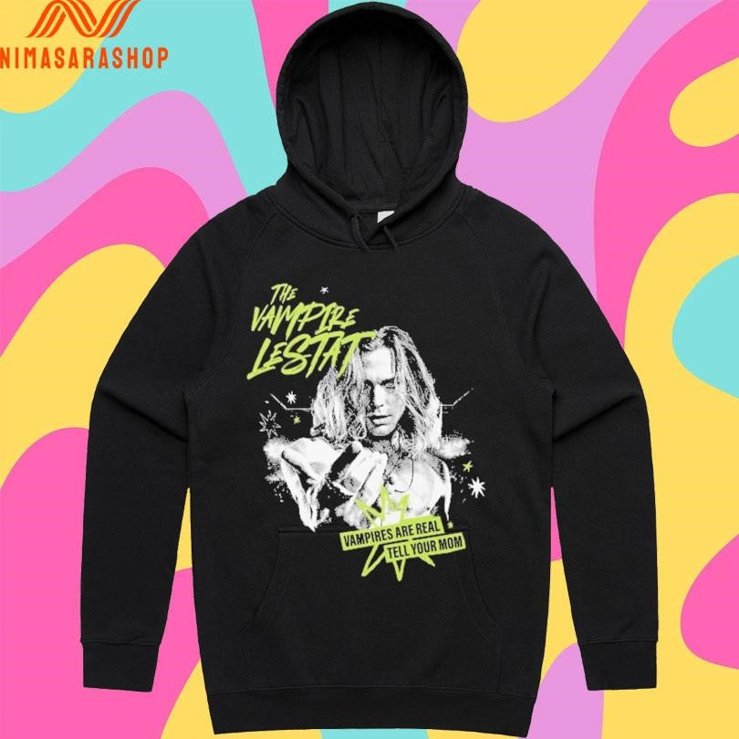 The Vampire Lestat Vampires Are Real Tell Your Mom Shirts