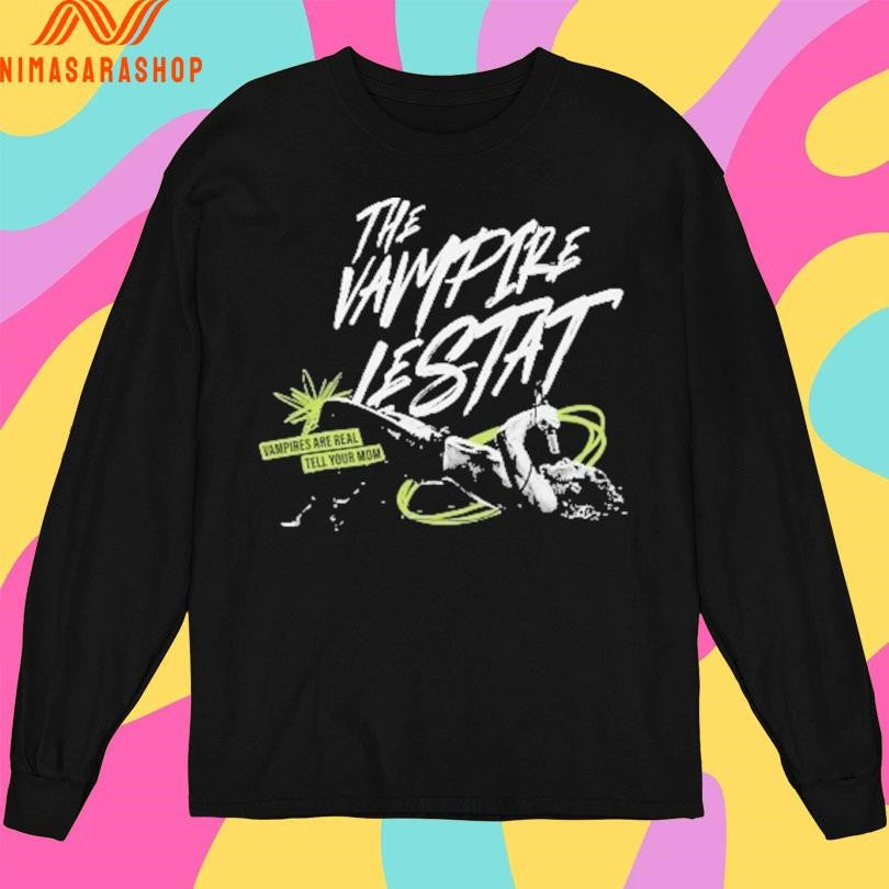 The Vampire Lestat Vampires Are Real Tell Your Mom Tour Merch Shirts