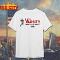 The Varsity Whatll Ya Have In 1928 Shirt