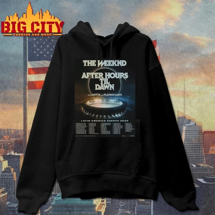 The Weeknd After Hours Til Dawn Latin America Europe 2026 Full Schedule Cities Tour Dates Poster Shirt