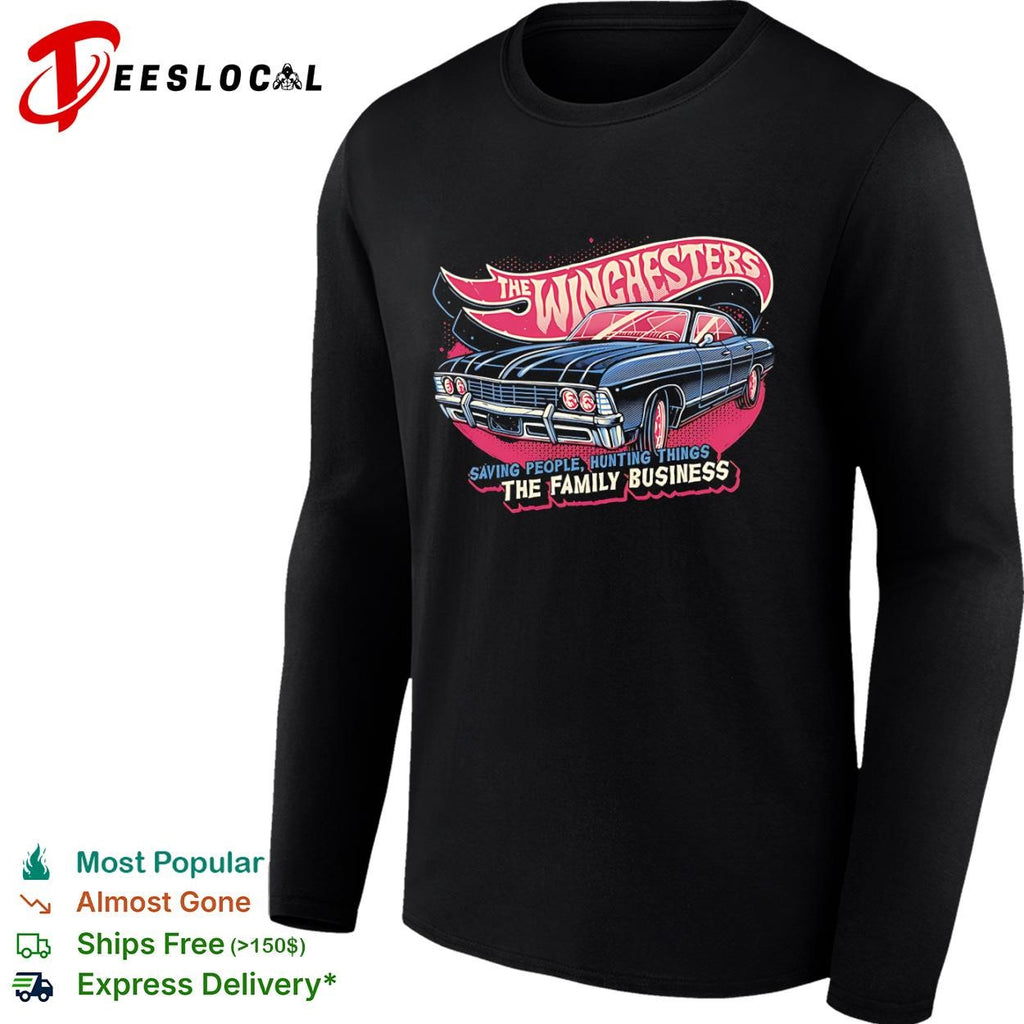 The Winchesters’ Impala Saving People Hunting Things The Family Business shirt