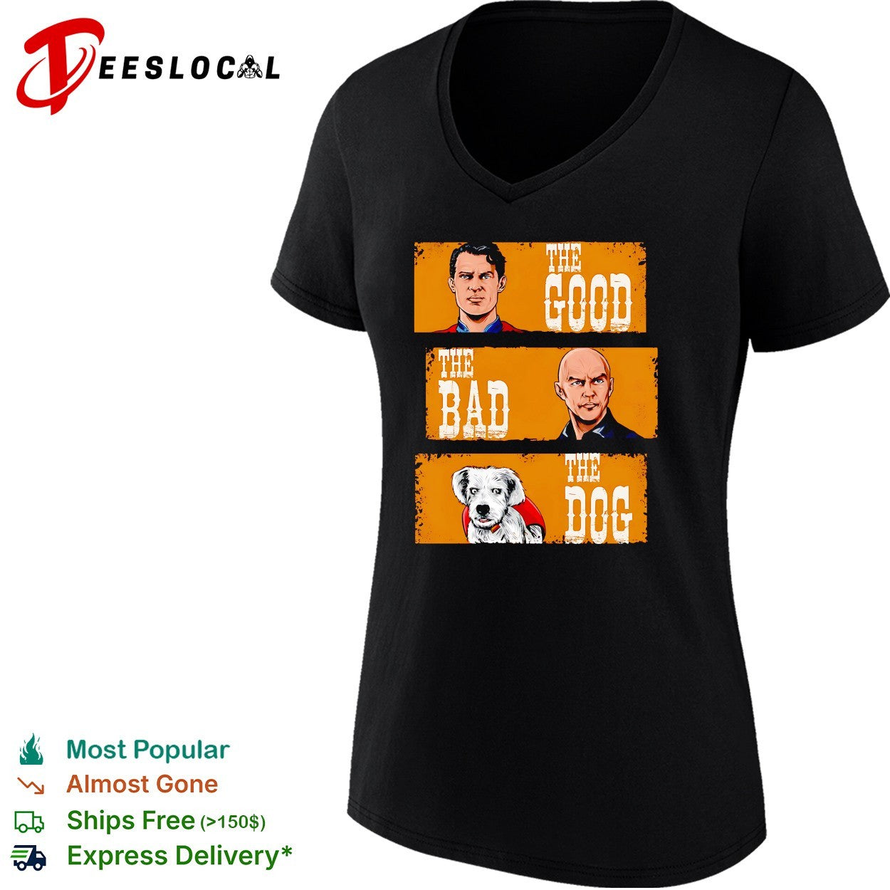 The good the bad the dog shirt