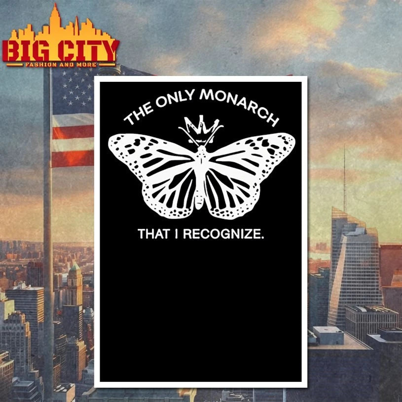 The only monarch that I recognize Shirt