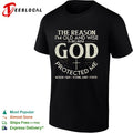 The reason I am old and wise God protected me shirt