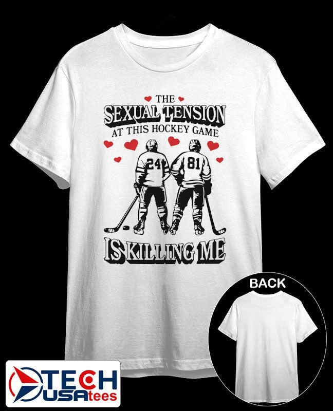 The sexual tension at this hockey game is killing me illustration shirt