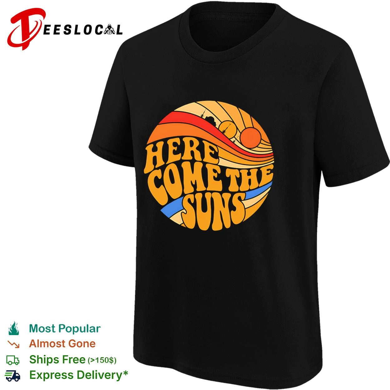 The twin suns of tatooine here come the suns shirt