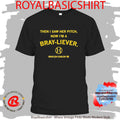 Then I Saw Her Pitch Now I’m A Braylen Conlon Bray-liever Shirt