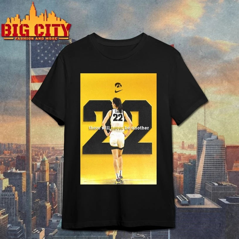 There Will Never Be Another Caitlin Clark No 22 Number Retired By Iowa Women’s Basketball Poster shirt