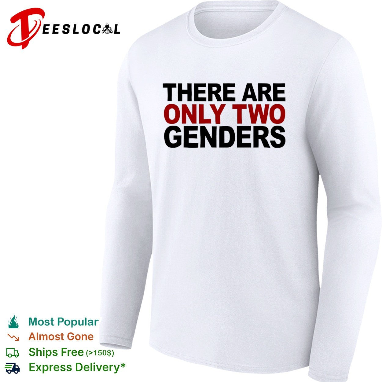 There are only two genders shirt