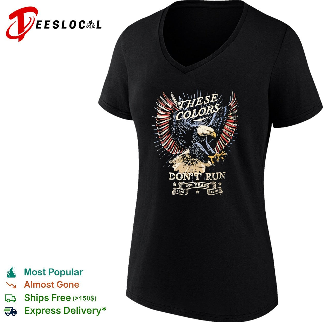 These Colors Dont Run 250 Years 1776 2026 Patriotic American Eagle USA shirt