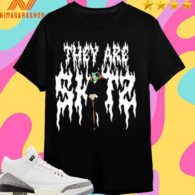 They Are Skitz 2026 Shirts