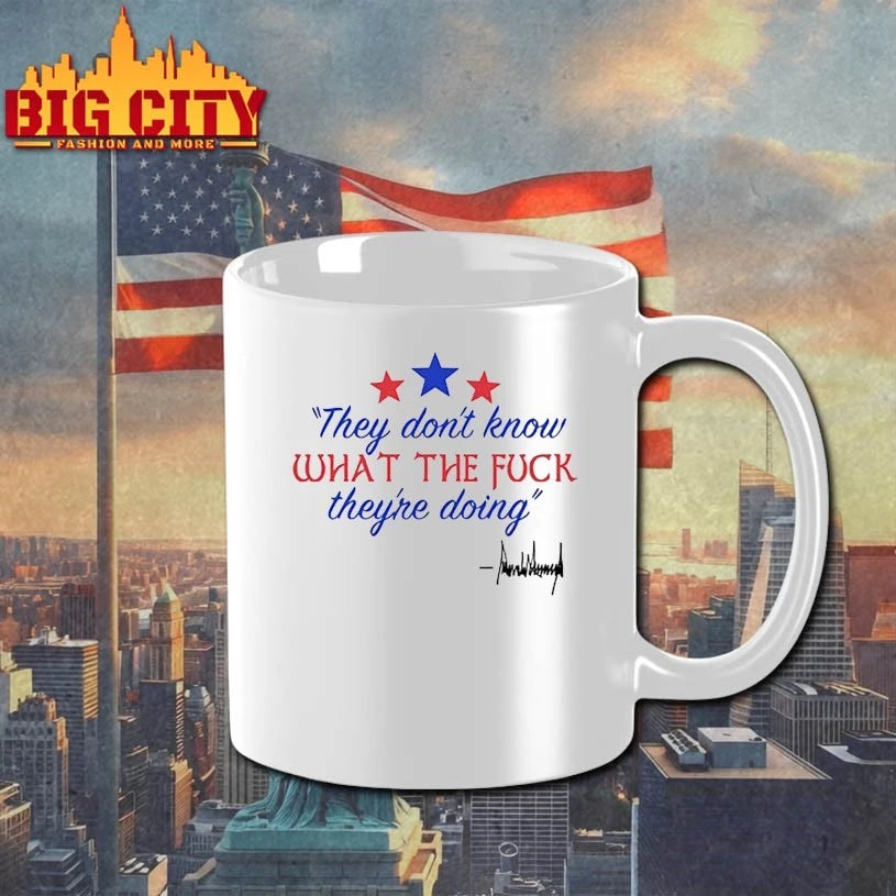 They Don’t Know What the fuck they’re doing shirt