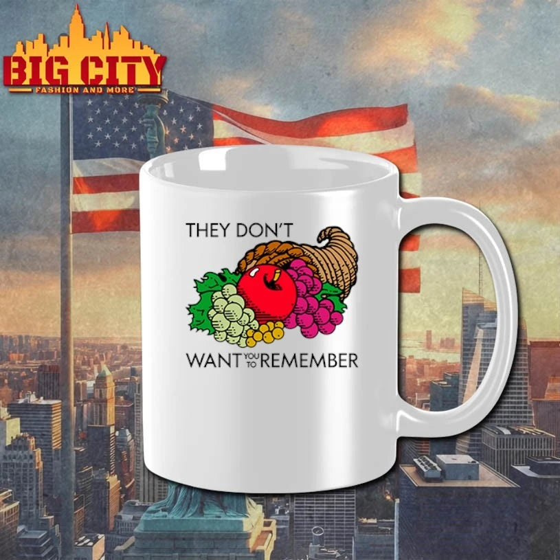They Don’t Want You To Remember Thanksgiving Shirt