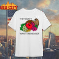 They Don’t Want You To Remember Thanksgiving Shirt