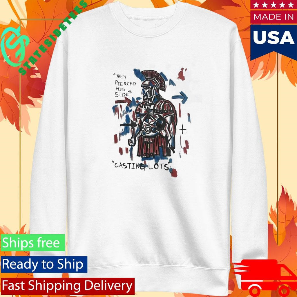 They Pierced His Side Casting Lots Tee