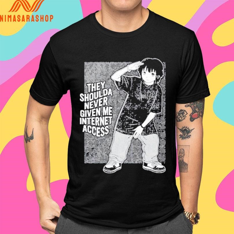 They Shoulda Never Given Me Internet Access 2025 Shirts