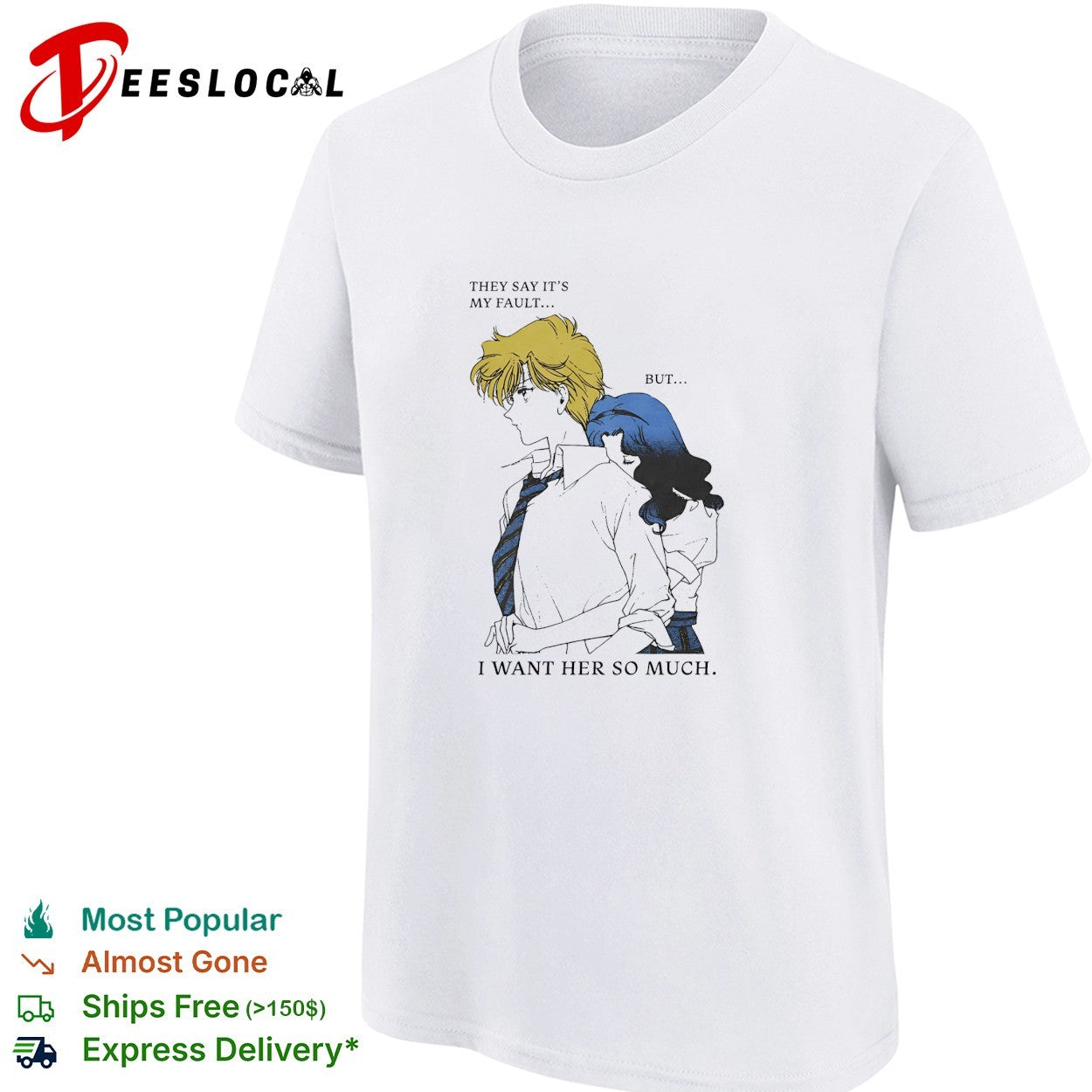 They say it’s my fault but I want her so much Sailor Moon shirt