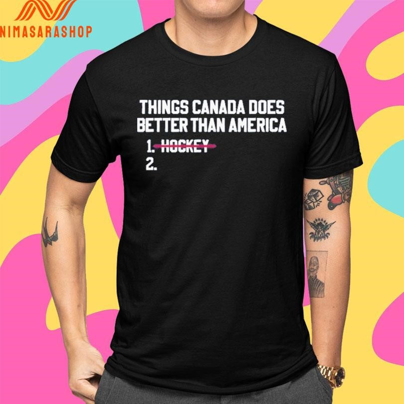 Things Canada Does Better Than America Hockey Shirts