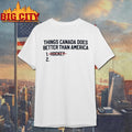 Things Canada Does Better Than America Hockey Shirt