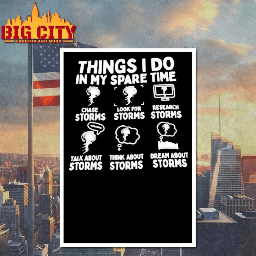 Things I Do In My Spare Time Storms Shirt