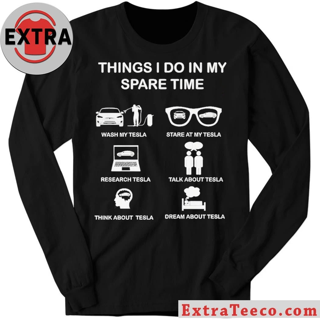 Things I Do In My Spare Time Tesla Fan Club 2026 T-Shirt