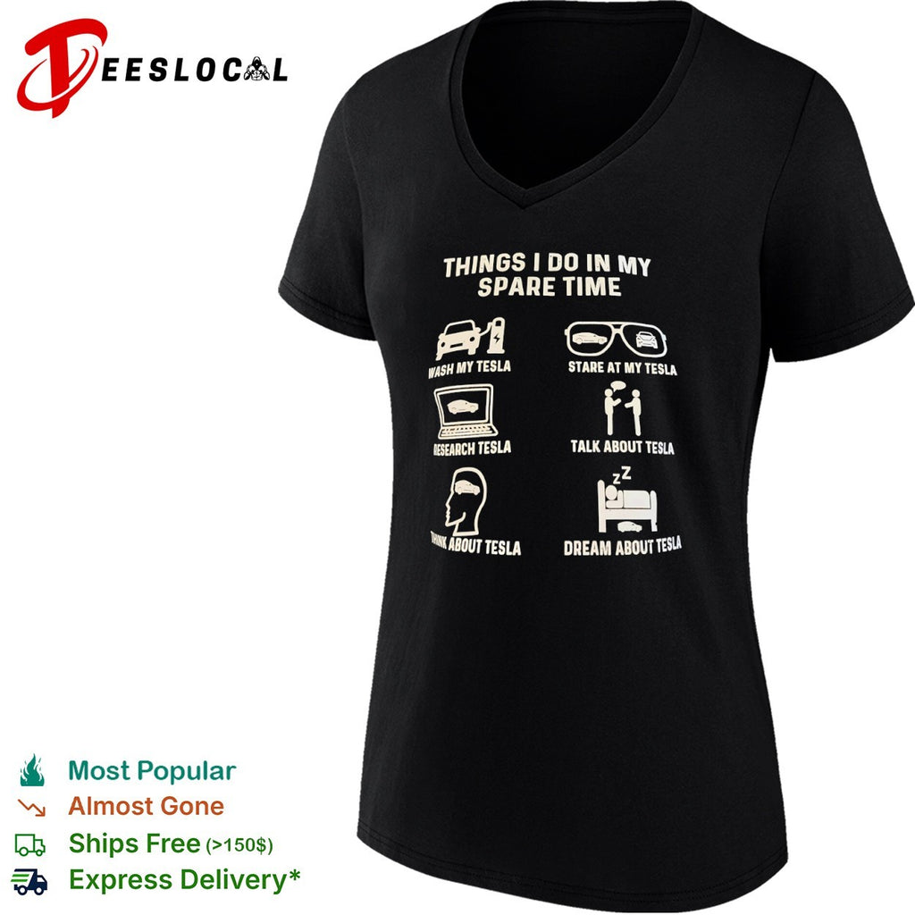 Things I do in my spare time Tesla hobbies shirt