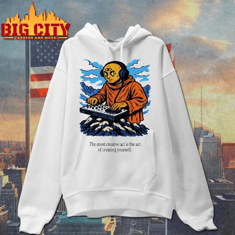 Third Eye Kingdom The Most Creative Act Is The Act Of Creating Youself Shirt
