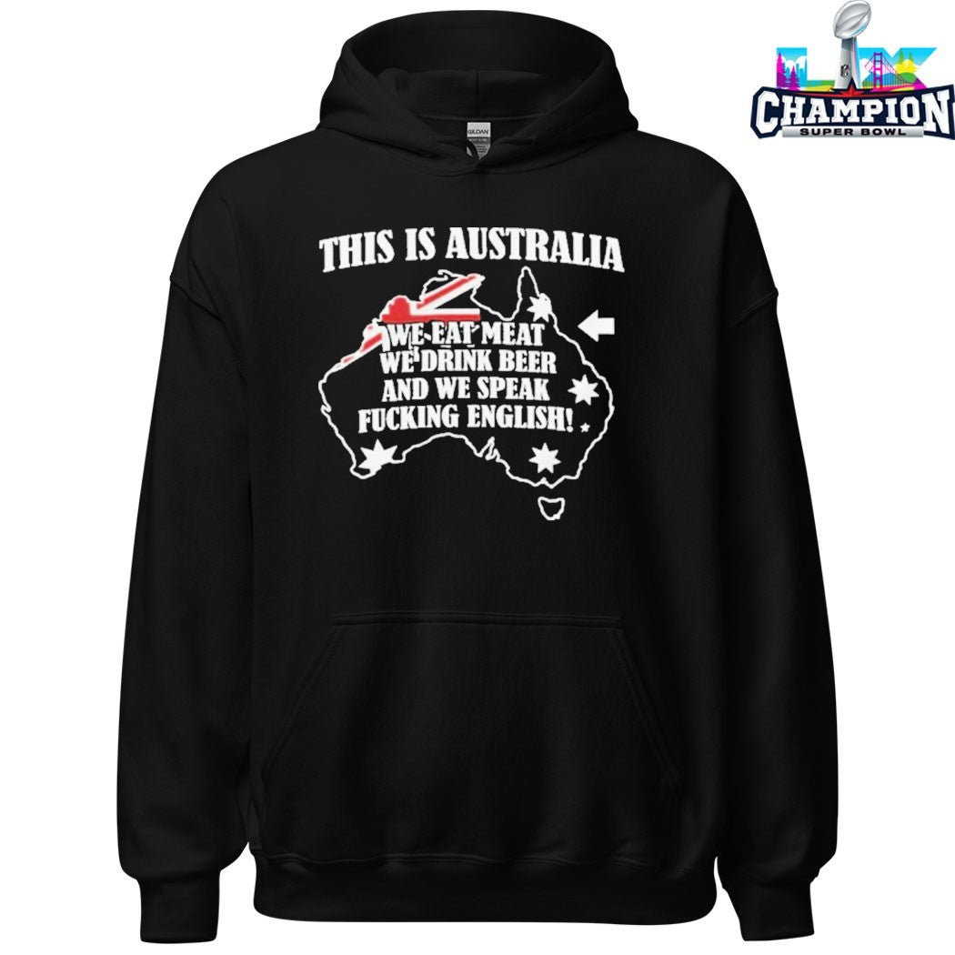 This Is Australia We Speak Fuckin English Shirts
