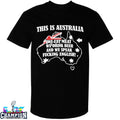 This Is Australia We Speak Fuckin English Shirts