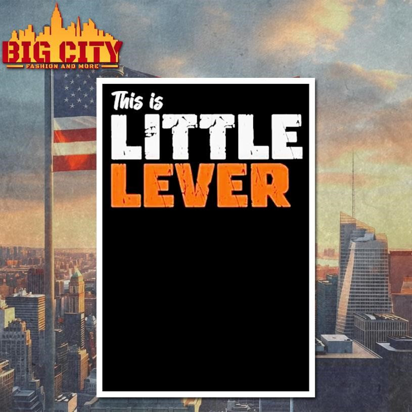 This Is Little Lever Shirt