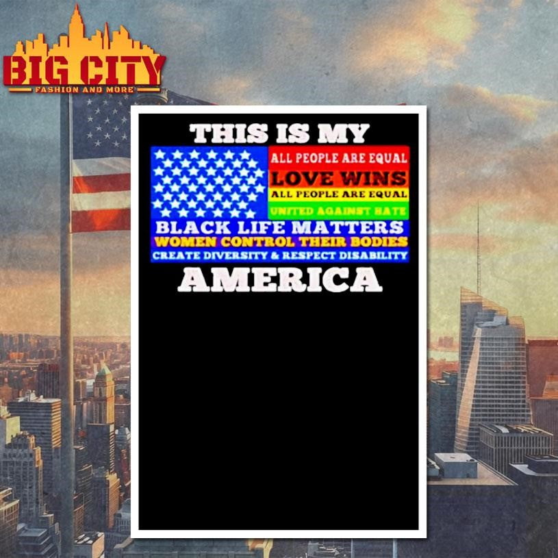 This Is My America Black Life Matters Shirt