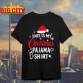 This Is My Christmas Pajama Shirt