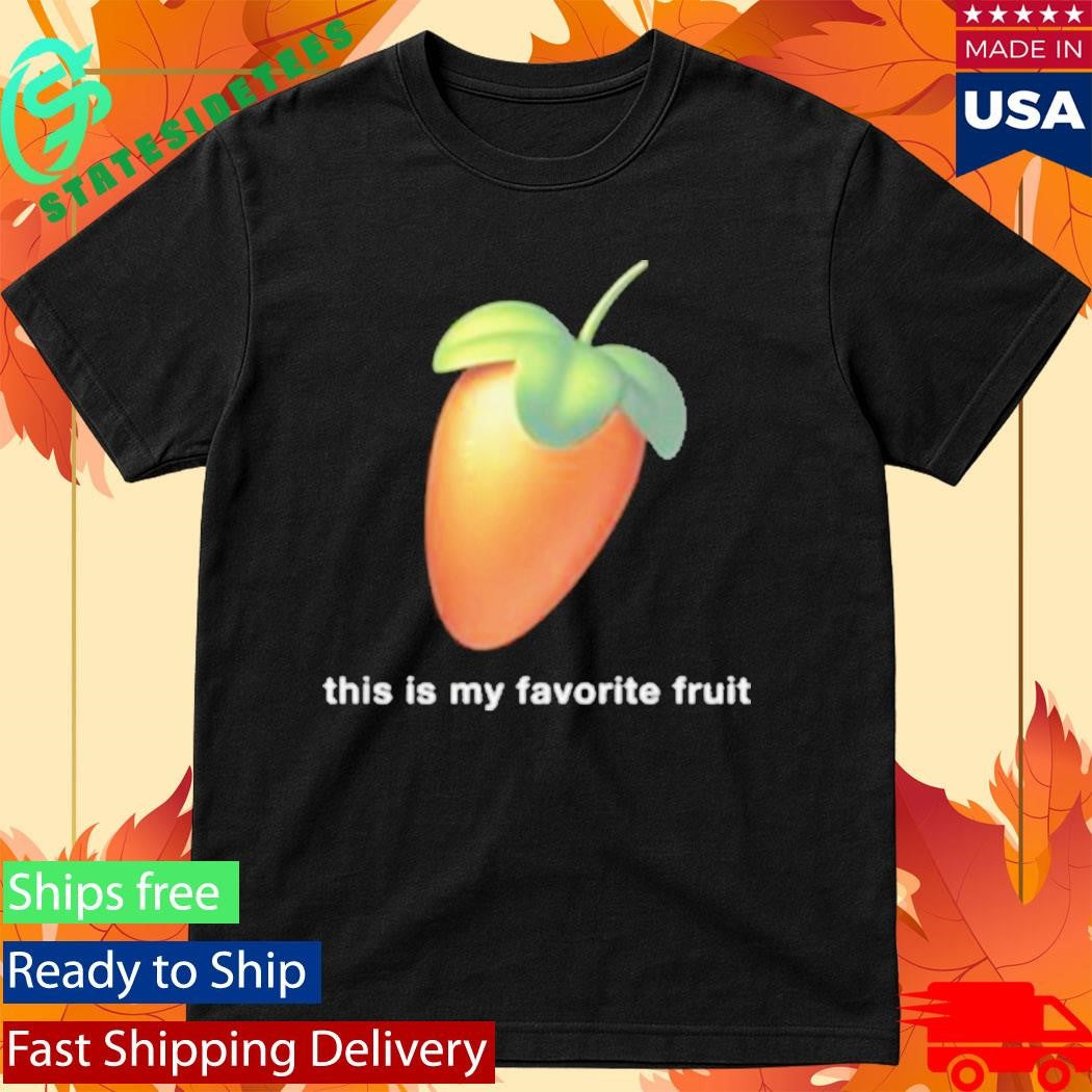 This Is My Favorite Fruit Shirt