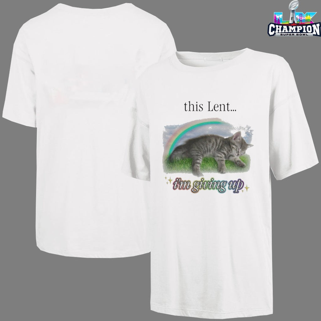 This Lent I’m Giving Up Cat Rainbow T-shirts