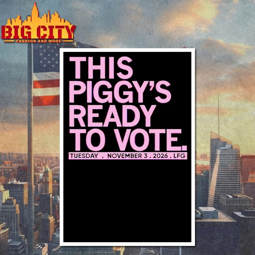 This Piggys Ready To Vote Tuesday November 3 2025 Shirt