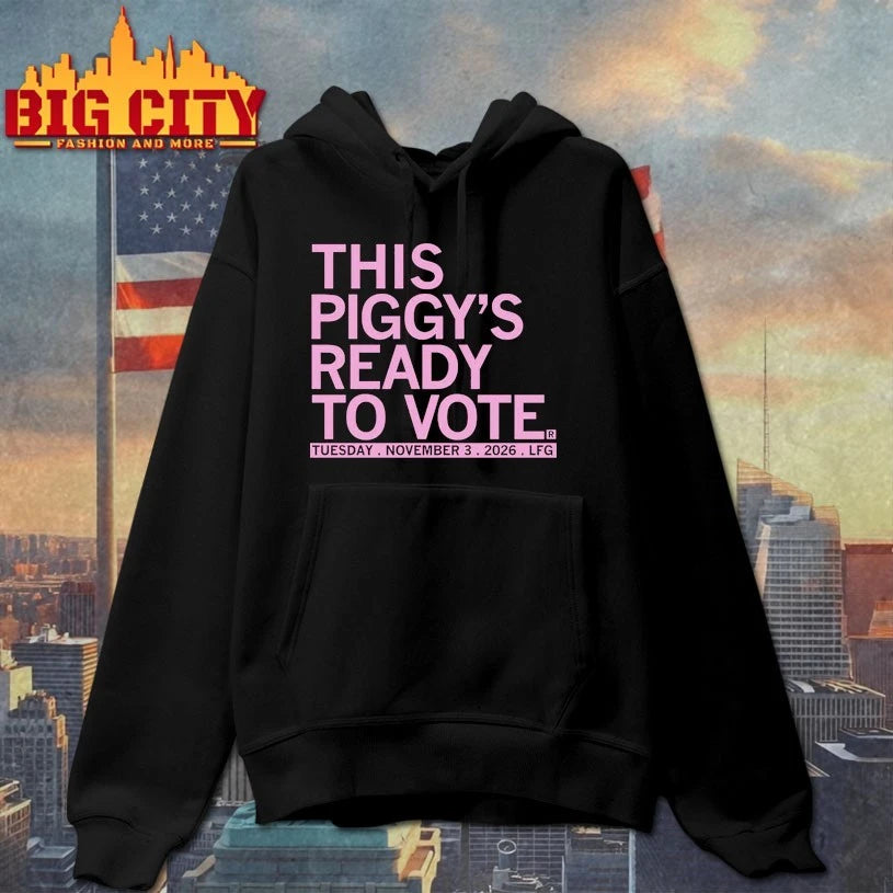 This Piggy’s Ready To Vote Tuesday November 3 2026 LFG shirt