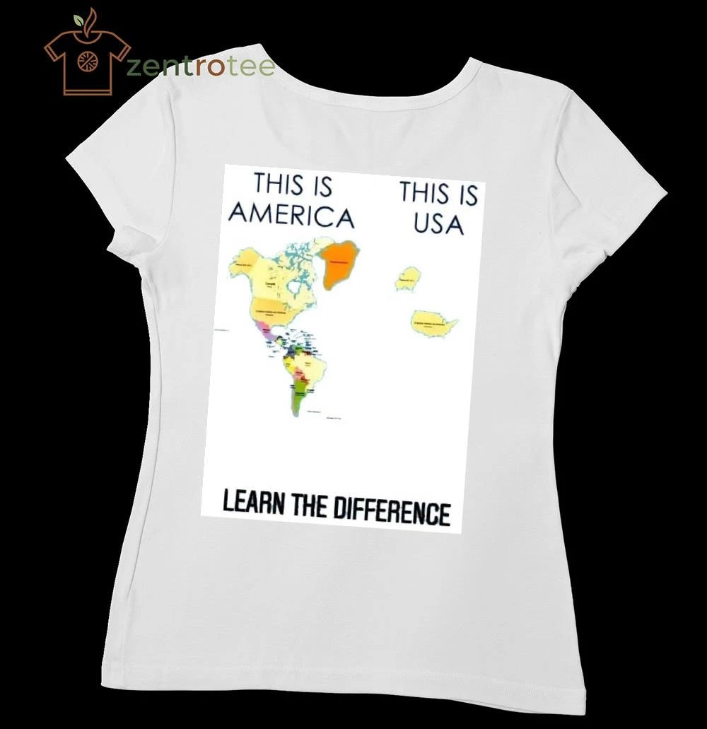 This is America This is USA Learn the difference tee