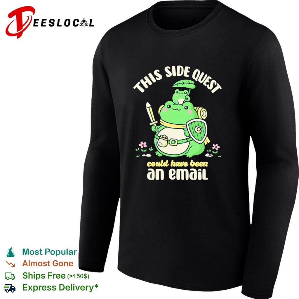 This side quest could have been an email shirt