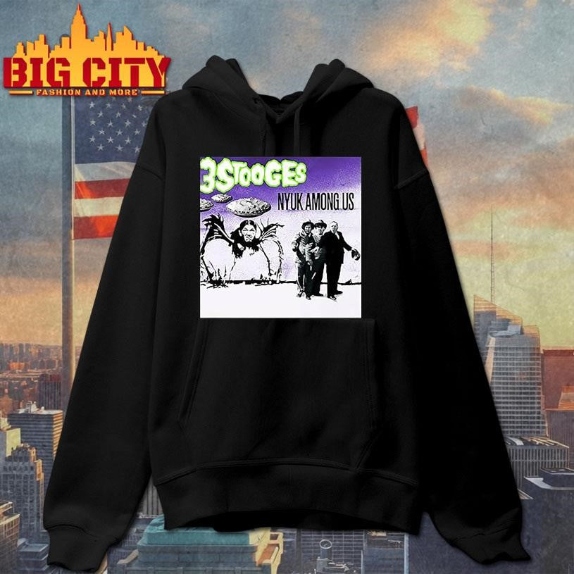 Three Stooges Nyuk among us shirt