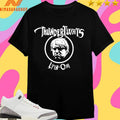 Thundertwats And Lyin-Oaf Shirts